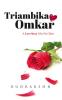 Triambika Omkar:A Love Story Like No Other