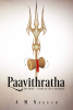 Paavithratha : The Purity-A Book on Life's Attributes