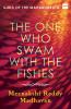 ONE WHO SWAM WITH THE FISHES