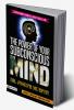 The Power of Your Subconscious Mind