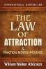 The Law of Attraction and Practical Mental Influence