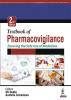 TEXTBOOK OF PHARMACOVIGILANCE: ENSURING THE SAFE USE OF MEDICINE