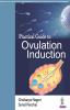 PRACTICAL GUIDE TO OVULATION INDUCTION