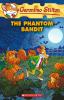 GERONIMO STILTON #70: THE PHANTOM BANDIT