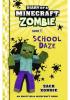 DIARY OF A MINECRAFT ZOMBIE #05: SCHOOL DAZE