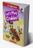 AN ACORN BOOK- A CRABBY BOOK #2: LET'S PLAY CRABBY!