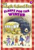 SCHOLASTIC READER LEVEL 2 MSB: SLEEPS FOR THE WINTER