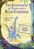 THE ADVENTURES OF PADMA & BLUE DINOSAUR