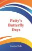 Patty's Butterfly Days