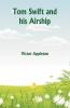 Tom Swift and his Airship