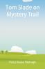 Tom Slade on Mystery Trail