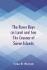 The Rover Boys on Land and Sea The Crusoes of Seven Islands