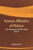 Famous Affinities of History: The Romance of Devotion Vol IV