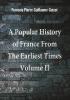 A Popular History of France From The Earliest Times Volume II