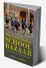 THE GREAT INDIAN SCHOOL BAZAAR