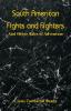 South American Fights and Fighters : And Other Tales of Adventure