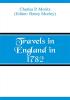 Travels in England in 1782