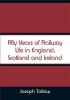 Fifty Years of Railway Life in England Scotland and Ireland