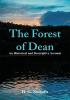 The Forest of Dean: An Historical and Descriptive Account