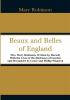 Beaux and Belles of England: Mrs. Mary Robinson Written by Herself With the Lives of the Duchesses of Gordon and Devonshire by Grace and Phillip Wharton