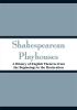 Shakespearean Playhouses: A History of English Theatres from the Beginnings to the Restoration