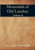 Memorials of Old London (Volume II)