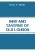 Inns and Taverns of Old London