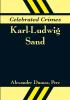 Celebrated Crimes: Karl-Ludwig Sand