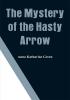 The Mystery of the Hasty Arrow