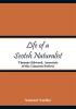 Life of a Scotch Naturalist: Thomas Edward Associate of the Linnean Society