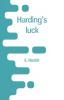 Harding's luck