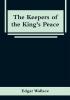 The Keepers of the King's Peace