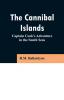 The Cannibal Islands