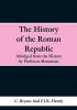 The History of the Roman Republic: Abridged from the History by Profesor Mommsen