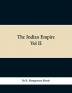 The Indian Empire Volume II