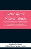 Letters on the Nicobar Islands