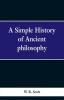 A Simple History of Ancient Philosophy