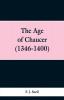 The Age of Chaucer (1346-1400)