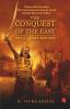 THE CONQUEST OF THE EAST (