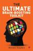 The Ultimate Brain-Boosting Toolkit