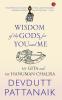 WISDOM OF THE GODS FOR YOU AND ME (PB)