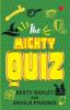 The Mighty Quiz