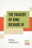 The Tragedy Of King Richard III