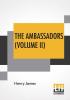 The Ambassadors (Volume II)