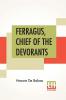 Ferragus Chief Of The Devorants