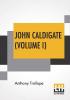 John Caldigate (Volume I)