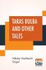 Taras Bulba And Other Tales