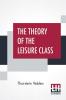 The Theory Of The Leisure Class