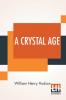 A Crystal Age