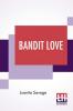 Bandit Love